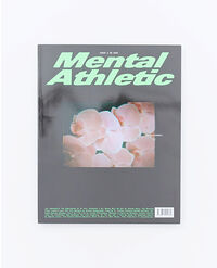 MENTAL ATHLETIC MENTAL ATHLETIC ISSUE 2 - 003 FLOWER